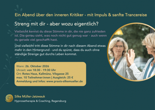 Streng mit dir - wozu eigentlich? | Kallmünz, Rotes Haus | Ein Abend über den inneren Kritiker - mit Impuls & sanfter Trance